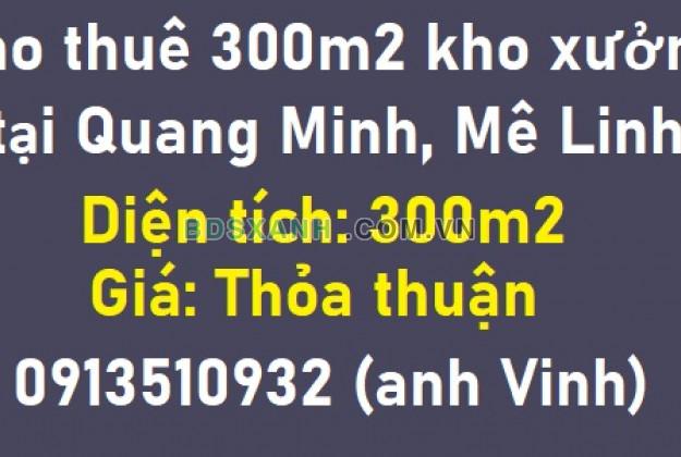 ✔️Cho thuê 300m2 kho xưởng tại Quang Minh, Mê Linh; 0913510932