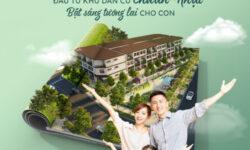 Đầu tư khu dân cư chuẩn Nhật Bật sáng tương lai cho con