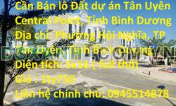 Cần Bán lô Đất dự án Tân Uyên Central Point, Tỉnh Bình Dương