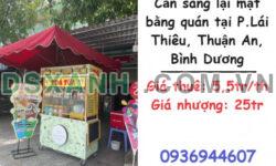 Cần sang lại mặt bằng quán tại P.Lái Thiêu, Thuận An, Bình Dương; 0936944607