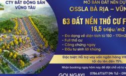 NHANH TAY SỞ HỮU 1 TRONG 63 LÔ ĐẤT NỀN THUỘC DỰ ÁN OSSLA KHU DÂN CƯ LONG PHƯỚC – BÀ RỊA