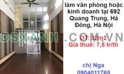 Chính chủ cho thuê làm văn phòng hoặc kinh doanh tại 692 Quang Trung, Hà Đông; 7,5tr/th; 0904011768