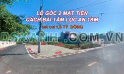 LÔ GÓC 2 MẶT TIỀN – CÁCH BÃI TẮM LỘC AN 1KM – GIÁ CHỈ 1,8 TỶ